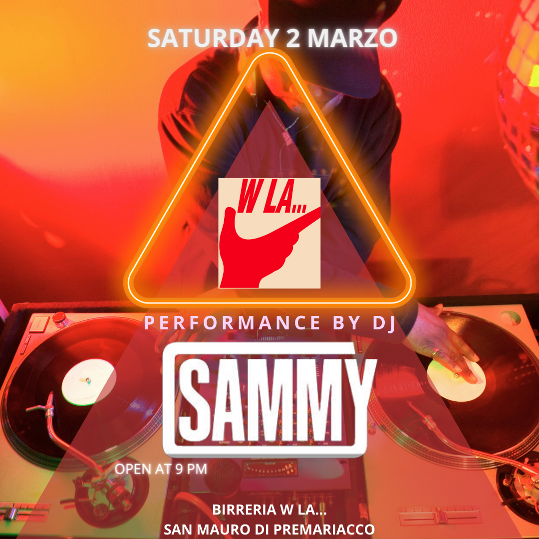 Sabato 2 marzo DJ SAMMY al W LA…